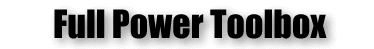 The Full Power Toolbox