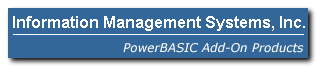 PowerBASIC Add-On Products from Information Management Systems, Inc.